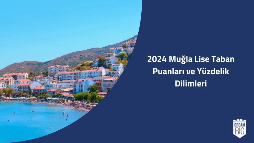  2024 muğla lise taban puanları, 2024 muğla lise yüzdelik dilimleri, 2024 muğla lise taban puanları ve yüzdelik dilimleri, muğla lise taban puanları, muğla lise yüzdelik dilimleri, LGS 2024 