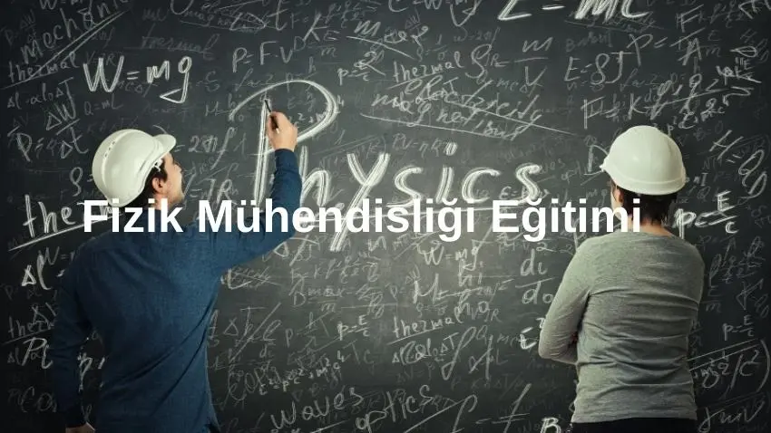  yurtdışında fizik mühendisliği ile ilgili bölümler, yurtdışında fizik mühendisliği eğitimi, yurtdışında fizik eğitimi, fizik mühendisliği 2024 