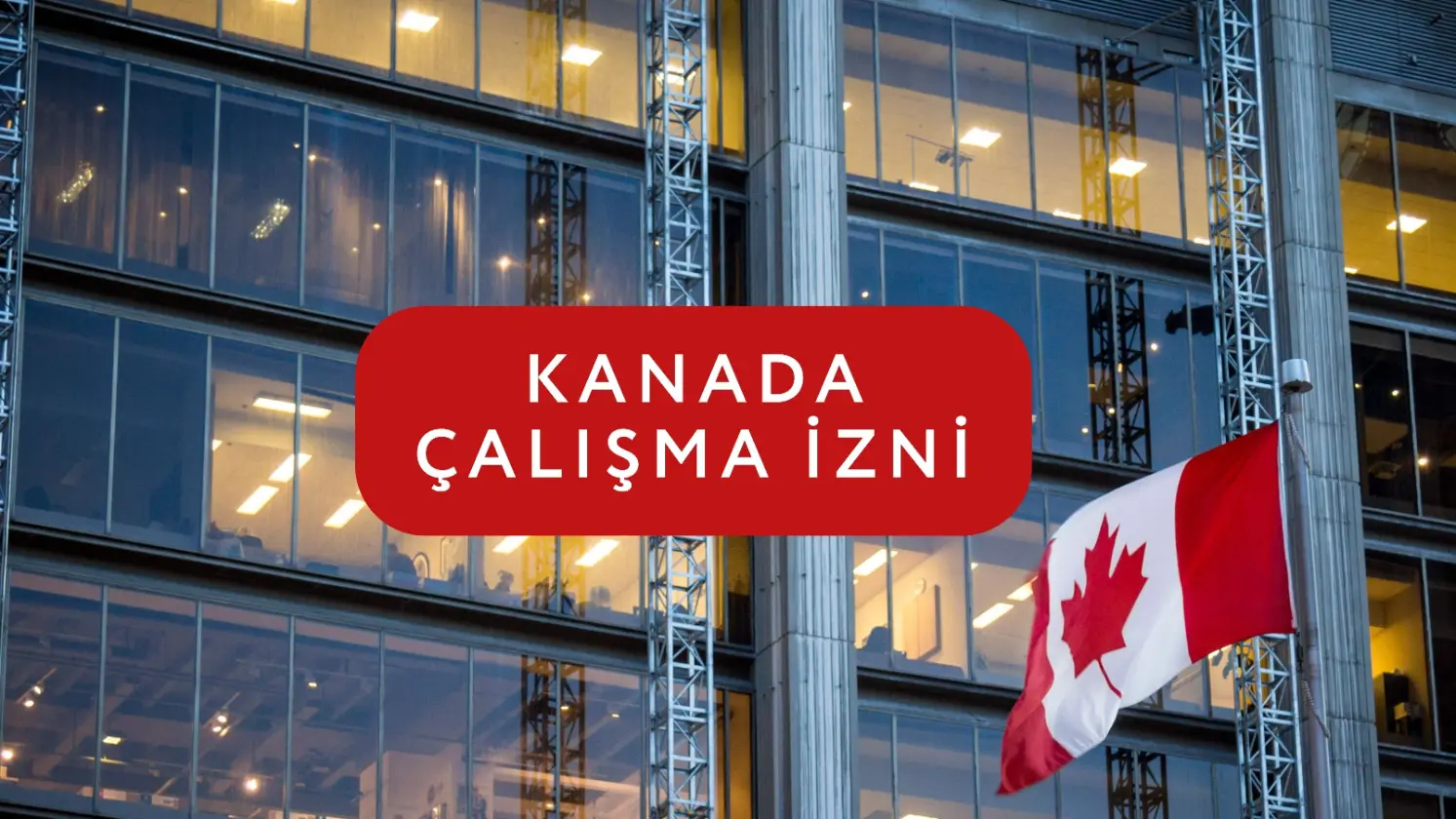  Kanada çalışma izni nasıl alınır?, Kanada çalışma izni kanada çalışma vizesi, Kanada çalışma izni başvurusu, kanada çalışma vizesi şartları, kanada çalışma izni ne kadar sürece çıkar 
