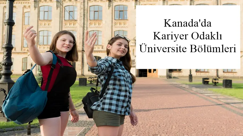  Kanada'da üniversite, Kanada üniversiteleri, Kanada'da yüksek lisans, Kanada'da yaşam, Kanada'da öğrencilik hayatı 