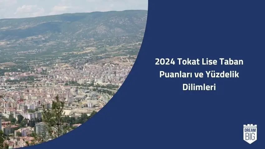  2024 tokat lise taban puanları, 2024 tokat lise yüzdelik dilimleri, 2024 tokat lise taban puanları ve yüzdelik dilimleri, tokat lise taban puanları, tokat lise yüzdelik dilimleri, LGS 2024 