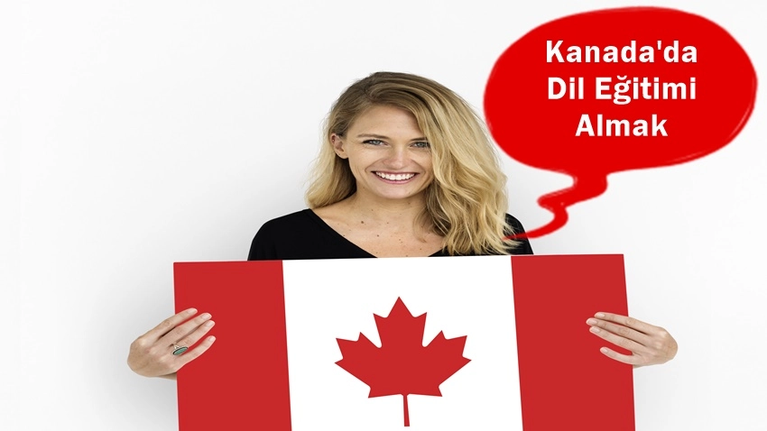  kanada'da dil eğitimi, kanada'da dil okulu, kanada'da üniversite, kanada'da eğitim, kanada'da okumak 